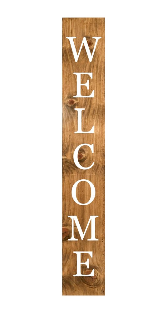 Vertical wooden porch sign with "WELCOME" in white letters against a natural wood background.